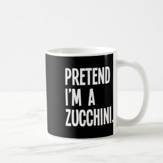 Pretend I'm A Zucchini Funny Halloween Party Costu Coffee Mug