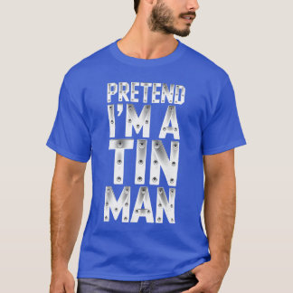 Pretend Im Ain Man Adult Men Women Costume girl T-Shirt