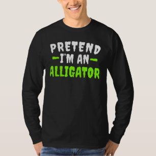 Pretend Im Alligator Lazy Halloween Costume T-Shirt