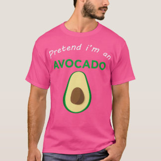 Pretend Im An Avocado funny cute Halloween costume T-Shirt
