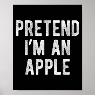 Pretend Im an Funny Costume Party Lazy Halloween Poster