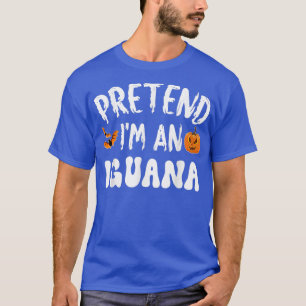 Pretend Im An Iguana Halloween Costume Men Women K T-Shirt
