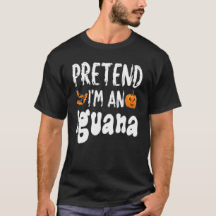 Pretend I'm An Iguana Halloween Costume Party T-Shirt