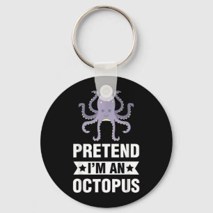 Pretend Im An Octopus Funny Halloween Costume Key Ring