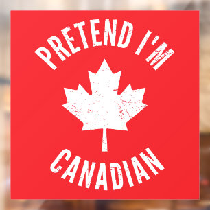 Pretend I'm Canadian Canada Day Canadian Halloween