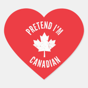 Pretend I'm Canadian Canada Day Canadian Halloween Heart Sticker