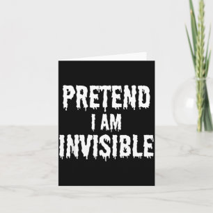 Pretend Im Invisible Costume Kids Funny Halloween Card