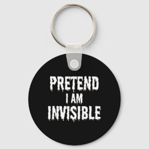 Pretend Im Invisible Costume Kids Funny Halloween Key Ring