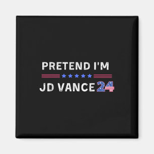 Pretend I'm Jd Vance Funny Lazy Halloween Costume Magnet