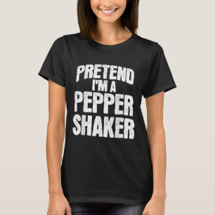 Pretend I'm Pepper Shaker Funny Matching Halloween T-Shirt