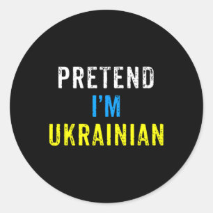 Pretend I'm Ukrainian Ukraine Slavic Halloween Cos Classic Round Sticker