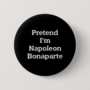 Pretend Napoleon Bonaparte Costume Funny Halloween 6 Cm Round Badge
