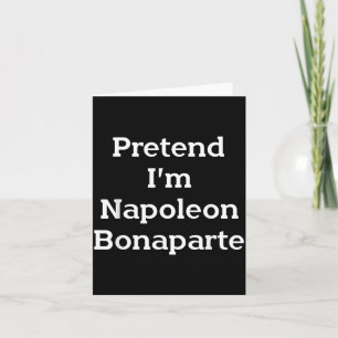 Pretend Napoleon Bonaparte Costume Funny Halloween Card