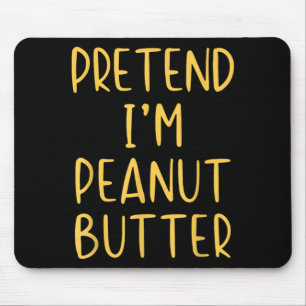 Pretend Peanut Butter Costume Halloween Simple Kid Mouse Pad