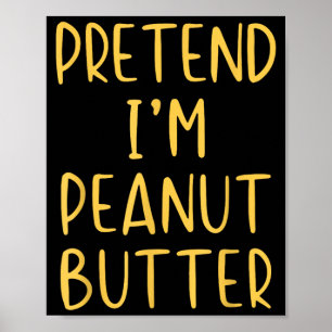 Pretend Peanut Butter Costume Halloween Simple Kid Poster