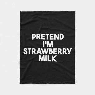 Pretend Strawberry Milk Funny Lazy Halloween Fleece Blanket