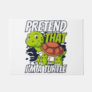 Pretend That I'm A Turtle Red-Eared Slider Lover Doormat