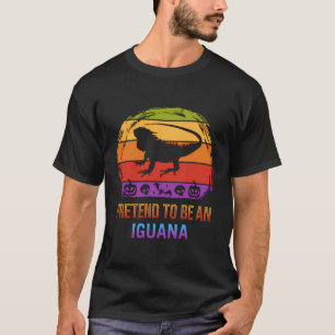 Pretend To Be An Iguana Animal Halloween Costume T-Shirt