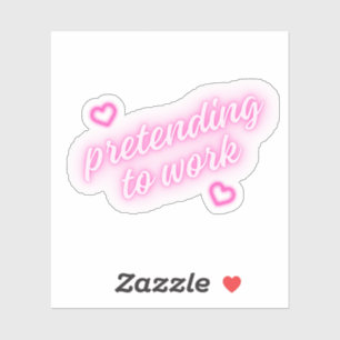 Pretending to Work Pink Hearts Neon Cute Funny