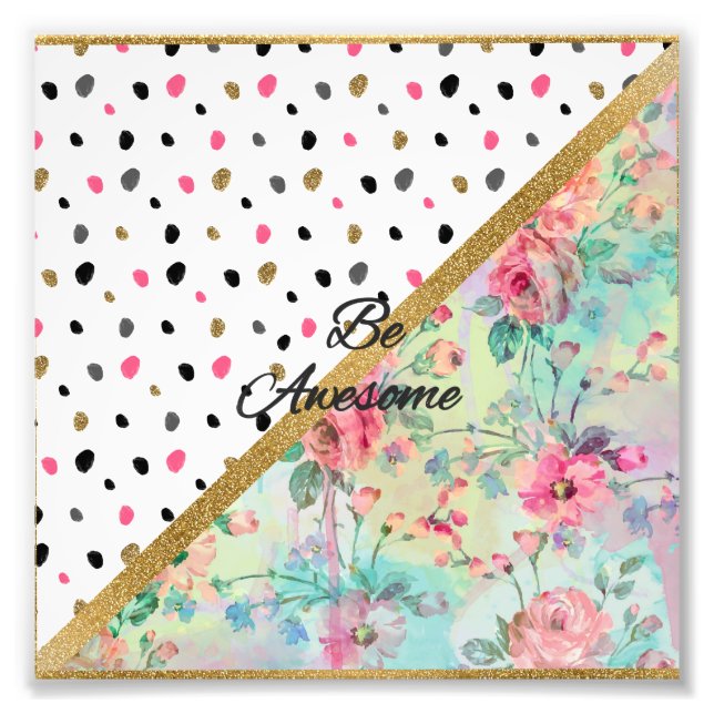 Pretty  “be Awesome” quote floral abstract design Photo Print (Front)