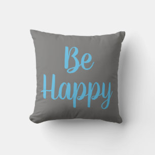 pretty BE HAPPY typography   Cushion