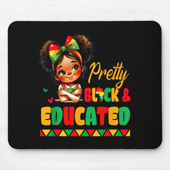 Pretty Black &amp; Educated African American Black Mouse Pad (Front)