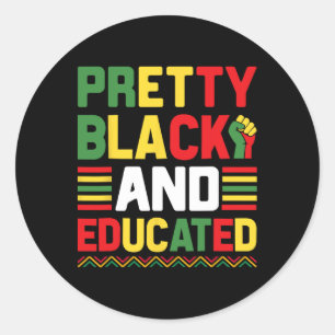 Pretty Black And Educated African Melanin Black Hi Classic Round Sticker