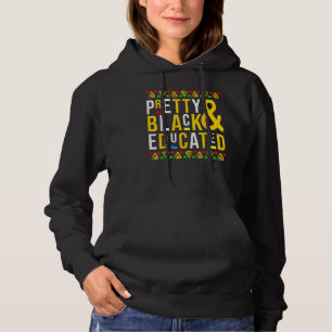 Pretty Black And Educated Black History Month Funn Hoodie