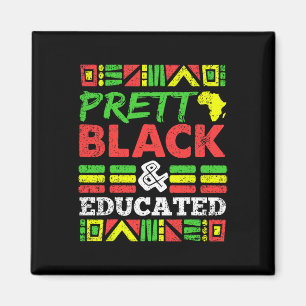 Pretty Black And Educated Black History Month Men Magnet