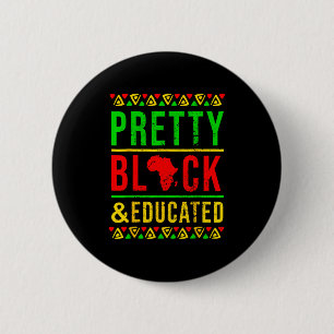 Pretty Black And Educated Black History Month Outf 6 Cm Round Badge