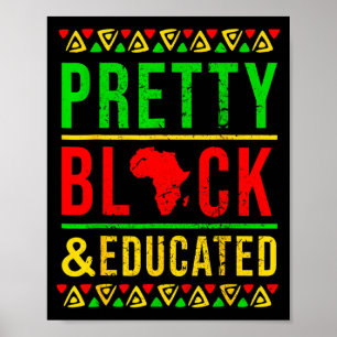 Pretty Black And Educated Black History Month Outf Poster