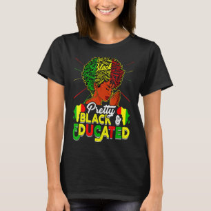 Pretty Black And Educated Black History Month Outf T-Shirt
