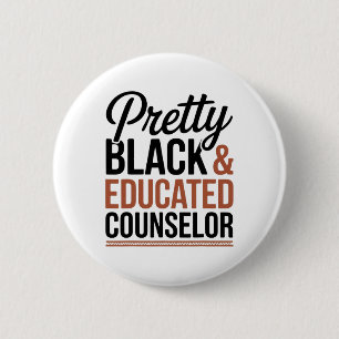 Pretty Black And Educated Counselor Black History 6 Cm Round Badge