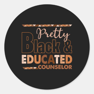 Pretty Black And Educated Counselor Black History Classic Round Sticker