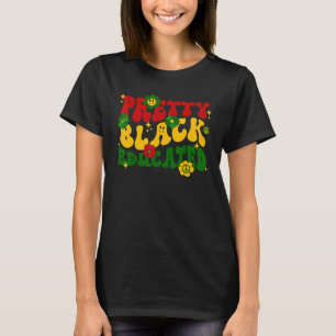 Pretty Black And Educated Groovy Hippie Black Hist T-Shirt