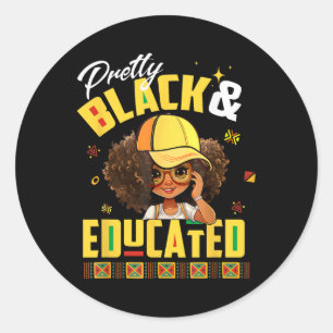 Pretty Black And Educated I Am The Strong African Classic Round Sticker