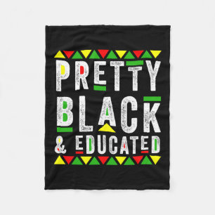 Pretty Black And Educated Queen Black African Amer Fleece Blanket