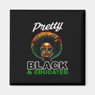 Pretty Black And Educated Sticker  Magnet