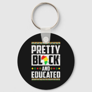 Pretty Black And Educated Women Black History Mont Key Ring