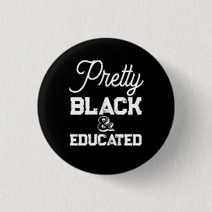 Pretty Black & Educated 3 Cm Round Badge