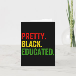 Pretty Black Educated Black History African Pride  Card