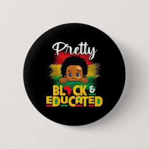 Pretty Black Educated Black History Month African 6 Cm Round Badge