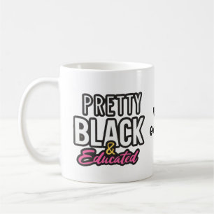 Pretty, Black & Educated Celebrate Heritage Pride Coffee Mug