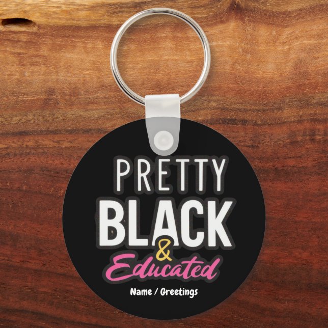 Pretty, Black & Educated Celebrate Heritage Pride Key Ring (Front)