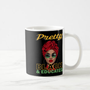 Pretty Black Educated Juneteenth Shirts Women Blac Coffee Mug
