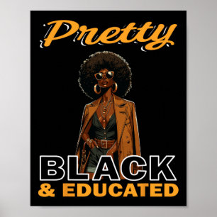 Pretty Black Educated Juneteenth Shirts Women Blac Poster