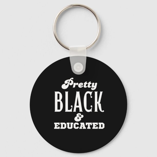 Pretty Black & Educated Key Ring (Front)