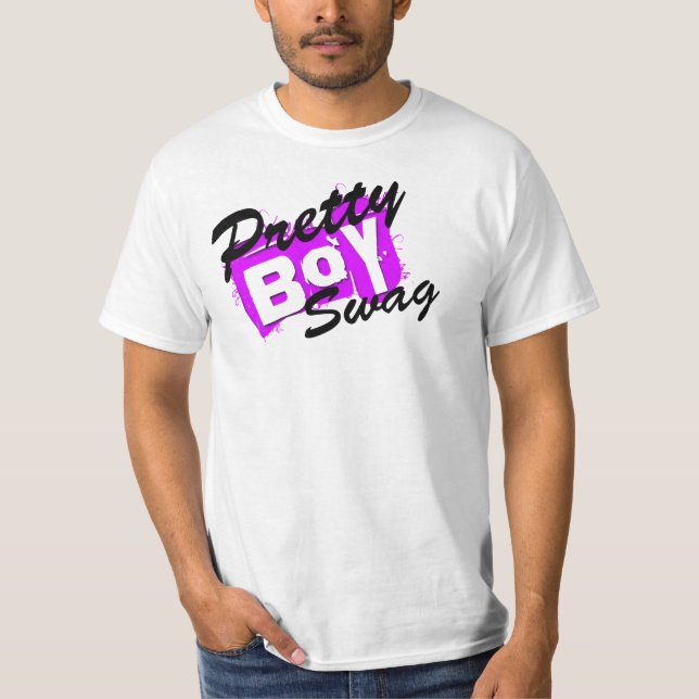 Pretty Boy Swag !! T-Shirt (Front)