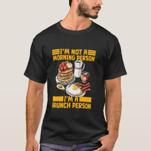 Pretty Brunch Person Costume for Breakfast Lovers T-Shirt