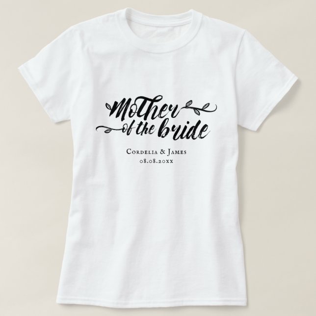 Pretty Brush Script Mother of the Bride T-Shirt (Design Front)